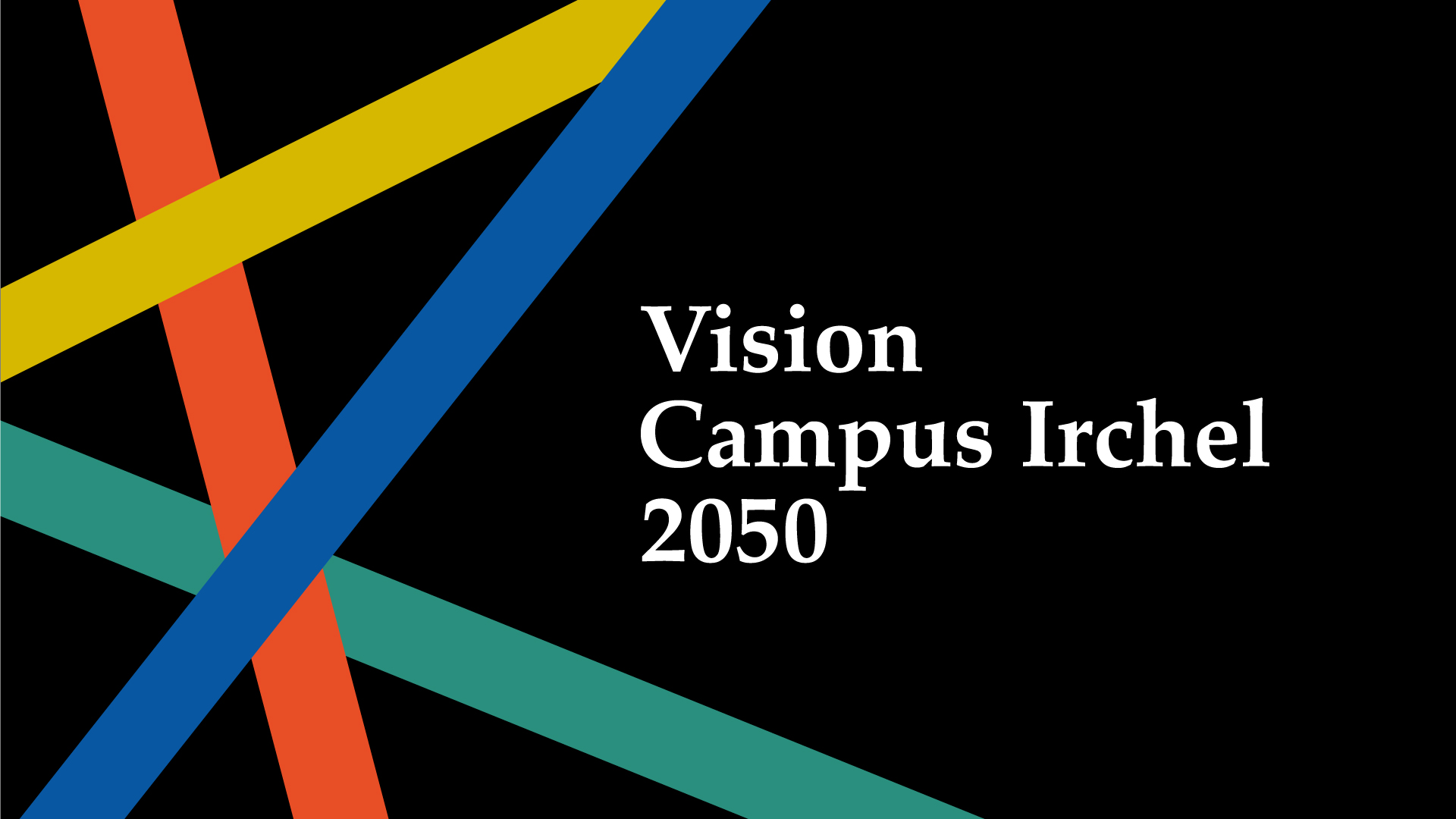 Titelbild Ausstellung «Vision Campus Irchel 2050» 